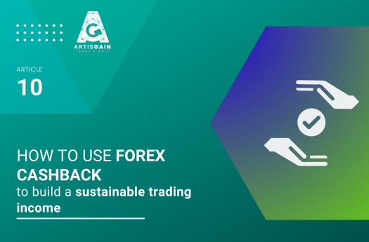How to use forex cashback to build a sustainable trading income