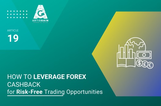 How to Leverage Forex Cashback for Risk-Free Trading Opportunities