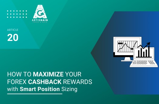 How to Maximize Your Forex Cashback Rewards with Smart Position Sizing