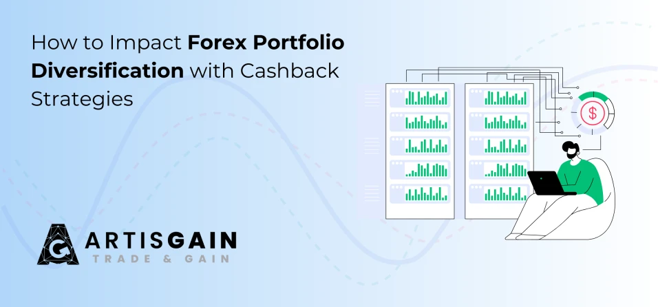 How to Impact Forex Portfolio Diversification with Cashback Strategies