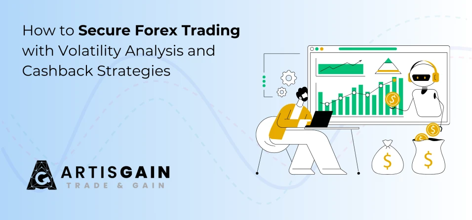 How to Secure Forex Trading with Volatility Analysis and Cashback Strategies