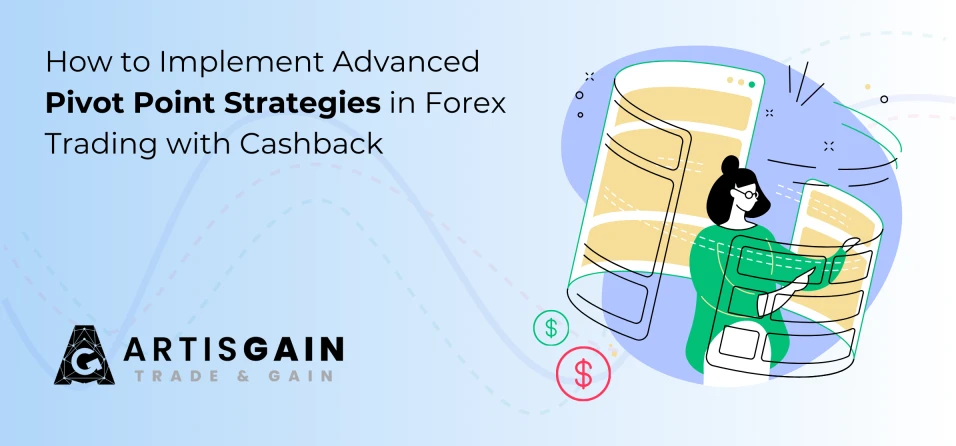 How to Implement Advanced Pivot Point Strategies in Forex Trading with Cashback
